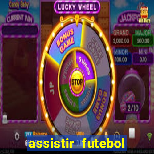 assistir futebol multi max